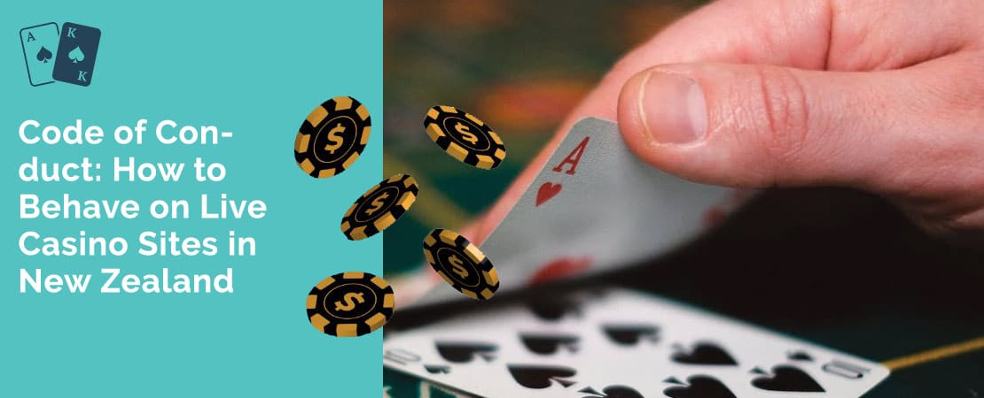 Code of Conduct: How to Behave on Live Casino Sites in New Zealand