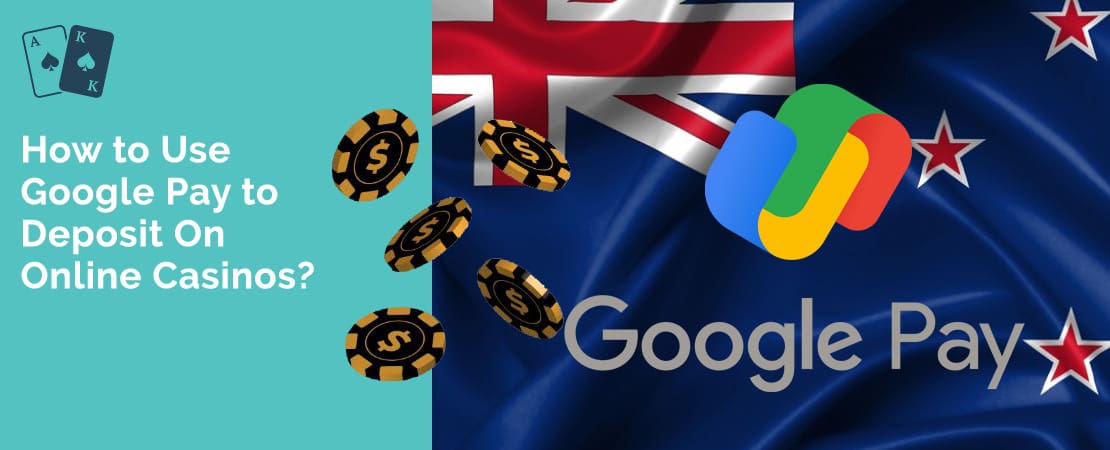 How to Use Google Pay to Deposit On Online Casinos?