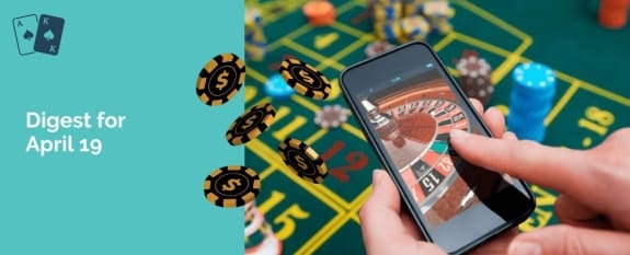 Gambling digest for April 19