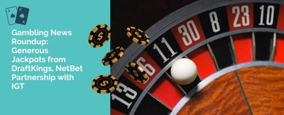 Gambling News Roundup